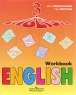 English 3: Workbook / Английский язык 3 класс Издательство: Просвещение, 2009 г Мягкая обложка, 64 стр ISBN 978-5-09-021413-1 Тираж: 35000 экз Формат: 84x108/16 (~205х290 мм) инфо 2369l.