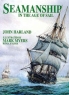 Seamanship in the Age of Sail: An Account of the Shiphandling of the Sailing Man-Of-War 1600-1860, Based on Contemporary Sources Издательство: Naval Institute Press, 1984 г Суперобложка, 320 стр ISBN 0870219553 Язык: Английский инфо 3522n.