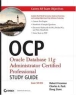 OCP: Oracle Database 11g Administrator Certified Professional Study Guide Издательство: Sybex, 2009 г Мягкая обложка, 888 стр ISBN 0470395133 Язык: Английский инфо 3711n.