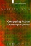 Computing Action: A Narratological Approach (Narratologia) Издательство: Walter de Gruyter, 2003 г Твердый переплет, 340 стр ISBN 3110176289 инфо 3756n.