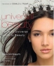 Universal Beauty: The Miss Universe Guide to Beauty Издательство: Thomas Nelson, 2006 г Твердый переплет, 224 стр ISBN 1401602290 инфо 3846n.