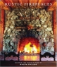 Rustic Fireplaces Издательство: Gibbs Smith, Publisher, 2007 г Твердый переплет, 176 стр ISBN 1423601661 Язык: Английский инфо 4100n.