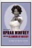 Oprah Winfrey and the Glamour of Misery : An Essay on Popular Culture Издательство: Columbia University Press, 2003 г Твердый переплет, 352 стр ISBN 0231118120 инфо 4112n.