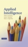 Applied Intelligence Издательство: Cambridge University Press, 2008 г Твердый переплет, 432 стр ISBN 0521884284 Язык: Английский инфо 4132n.