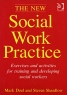 The New Social Work Practice: Exercises and Activities for Training and Developing Social Workers Издательство: Ashgate, 2004 г Мягкая обложка, 264 стр ISBN 1-85742-375-5 Язык: Английский инфо 4187n.