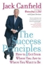 The Success Principles: How to Get from Where You Are to Where You Want to Be Издательство: Collins Living, 2006 г Мягкая обложка, 512 стр ISBN 0060594896 Язык: Английский инфо 4192n.