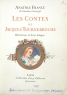 Les Contes de Jacques Tournebroche Антикварное издание Сохранность: Удовлетворительная Издательство: Calmann-Levy, Paris, 1900 г Твердый переплет, 186 стр инфо 4253n.