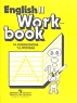 English-2 Workbook / Английский язык 2 класс Тетрадь для самостоятельной работы Издательство: Просвещение, 2007 г Мягкая обложка, 96 стр ISBN 978-5-09-017225-7 Тираж: 30000 экз Формат: 70x90/16 (~170х215 мм) инфо 5408n.