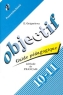 Objectif Guide pedagogique Methode de Francais 10-11 classes Издательство: Просвещение Мягкая обложка, 96 стр ISBN 5-09-008937-X Тираж: 10000 экз Формат: 60x90/16 (~145х217 мм) инфо 5663n.